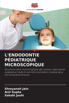 Paperback L'Endodontie Pédiatrique Microscopique [French] Book