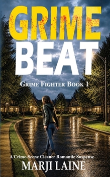 Grime Beat: Gripping Mystery - Clean Romance - Book #1 of the Grime Fighters