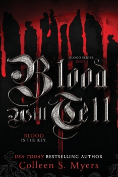 Blood Will Tell - Book #1 of the Blood