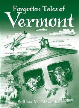Paperback Forgotten Tales of Vermont Book