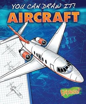 Aircraft - Book  of the You Can Draw It!