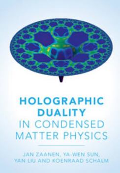 Hardcover Holographic Duality in Condensed Matter Physics Book