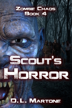 Scout's Horror - Book #4 of the Zombie Chaos
