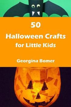 Paperback 50 Halloween Crafts for Little Kids Book