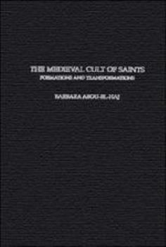 Hardcover The Medieval Cult of Saints: Formations and Transformations Book