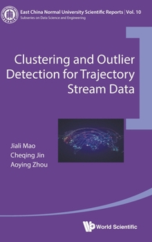 Hardcover Clustering and Outlier Detection for Trajectory Stream Data Book