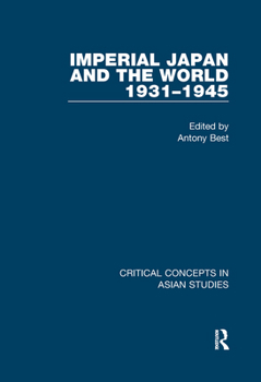 Japan's External Relations 1931-41: Critical Concepts in Asian Studies
