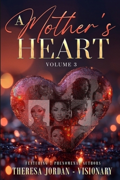 Paperback A Mother's Heart Anthology Volume 3 Book