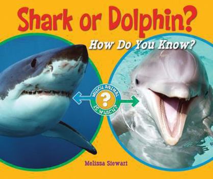 Library Binding Shark or Dolphin?: How Do You Know? Book