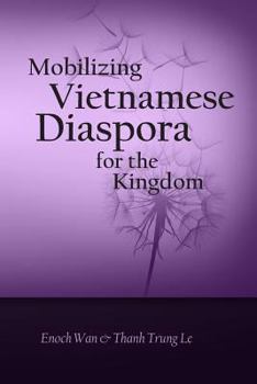 Paperback Mobilizing Vietnamese Diaspora for the Kingdom Book