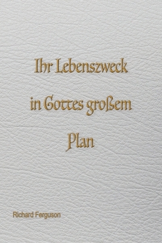 Paperback Eure Lebensaufgabe in Gottes großem Plan [German] Book