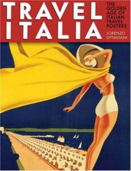 Hardcover Travel Italia: The Golden Age of Italian Travel Posters Book