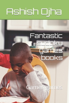 Paperback Fantastic sudoku games books: Games games Book