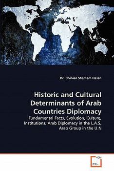 Paperback Historic and Cultural Determinants of Arab Countries Diplomacy Book