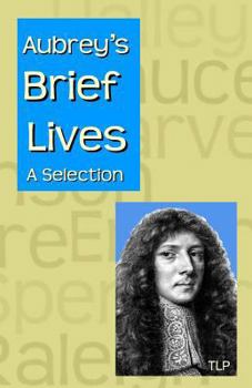 Paperback Aubrey's Brief Lives: A Selection Book