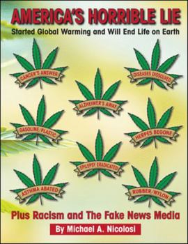 Hardcover America's Horrible Lie: Started Global Warming and Will End Life on Earth Book