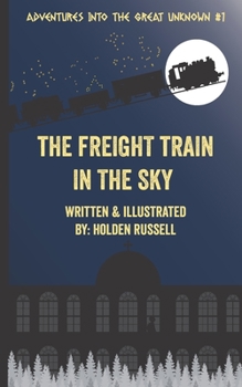 Paperback The Freight Train in the Sky Book