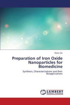 Paperback Preparation of Iron Oxide Nanoparticles for Biomedicine Book