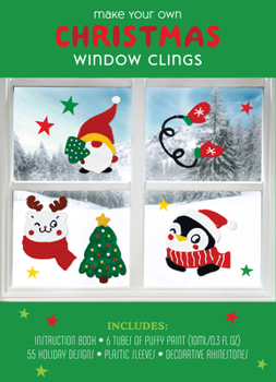 Misc. Make Your Own Christmas Window Clings: Includes: Instruction Book, 6 Tubes of Puffy Paint 10mml/0.3 FL Oz) 55 Holiday Designs, Plastic Sleeves, Decora Book