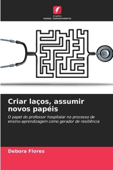 Paperback Criar laços, assumir novos papéis [Portuguese] Book