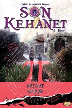 Son Kehanet: (1. Kitap) (Bilim-Kurgu Serisi) (Turkish Edition)
