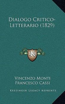 Paperback Dialogo Critico-Letterario (1829) [Italian] Book