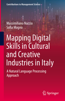 Hardcover Mapping Digital Skills in Cultural and Creative Industries in Italy: A Natural Language Processing Approach Book