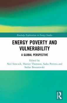 Hardcover Energy Poverty and Vulnerability: A Global Perspective Book