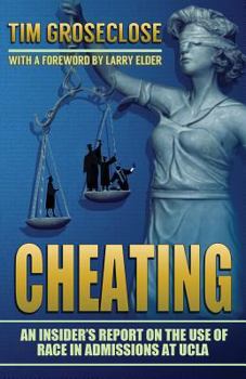 Paperback Cheating: An Insider's Report on the Use of Race in Admissions at UCLA Book