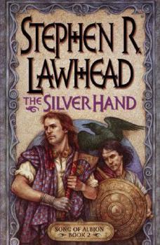 Paperback The Silver Hand (Song of Albion, Volume 2) Book