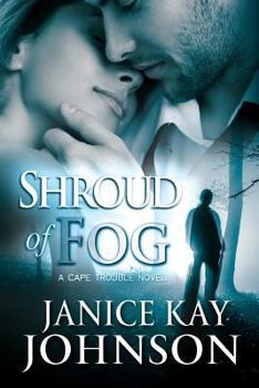 Shroud of Fog - Book #1 of the Cape Trouble