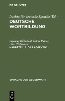 Hardcover Deutsche Wortbildung, Hauptteil 3, Das Adjektiv [German] Book