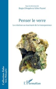 Penser le verre: La création au tournant de la transparence (Eidos) (French Edition)