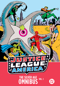 Hardcover Justice League of America: The Silver Age Omnibus Vol. 1 (New Edition) Book