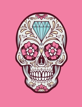 Paperback Notebook: College Ruled Composition Notebook / Sugar Skull Cover Book