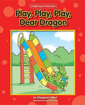 Library Binding Play, Play, Play Dear Dragon Book