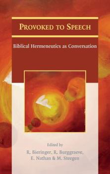 Paperback Provoked to Speech: Biblical Hermeneutics as Conversation Book