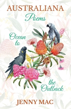 Paperback Australiana Poems: Narrative POEMS of Australia: Ocean to the Outback Book