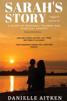 Paperback Sarah's Story: Life after IVF: A STORY OF PERSONAL TRIUMPH AND SPIRITUAL GROWTH Book