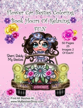 Paperback Flower Car Besties Coloring Book Hours Of Relaxing Fun Book