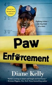 Paw Enforcement - Book #1 of the Paw Enforcement