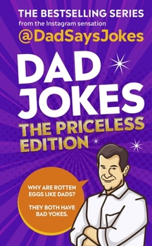 Hardcover Dad Jokes: The Priceless Edition: The Bestselling Series from the Instagram Sensation Book