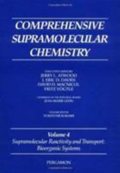 Hardcover Comprehensive Supramolecular Chemistry, Volume 4: Supramolecular Reactivity and Transport: Bioorganic Systems Book