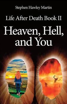 Paperback Life After Death Part II, Heaven, Hell, and You Book