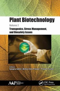 Paperback Plant Biotechnology, Volume 2: Transgenics, Stress Management, and Biosafety Issues Book