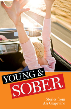 Paperback Young & Sober: Stories from AA Grapevine Book