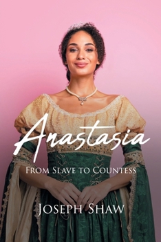 Paperback Anastasia: From Slave to Countess Book