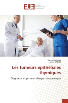 Paperback Les tumeurs épithéliales thymiques [French] Book