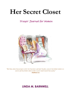 Her Secret Closet : Prayer Journal for Women