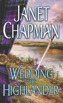 Wedding the Highlander - Book #3 of the Pine Creek Highlanders